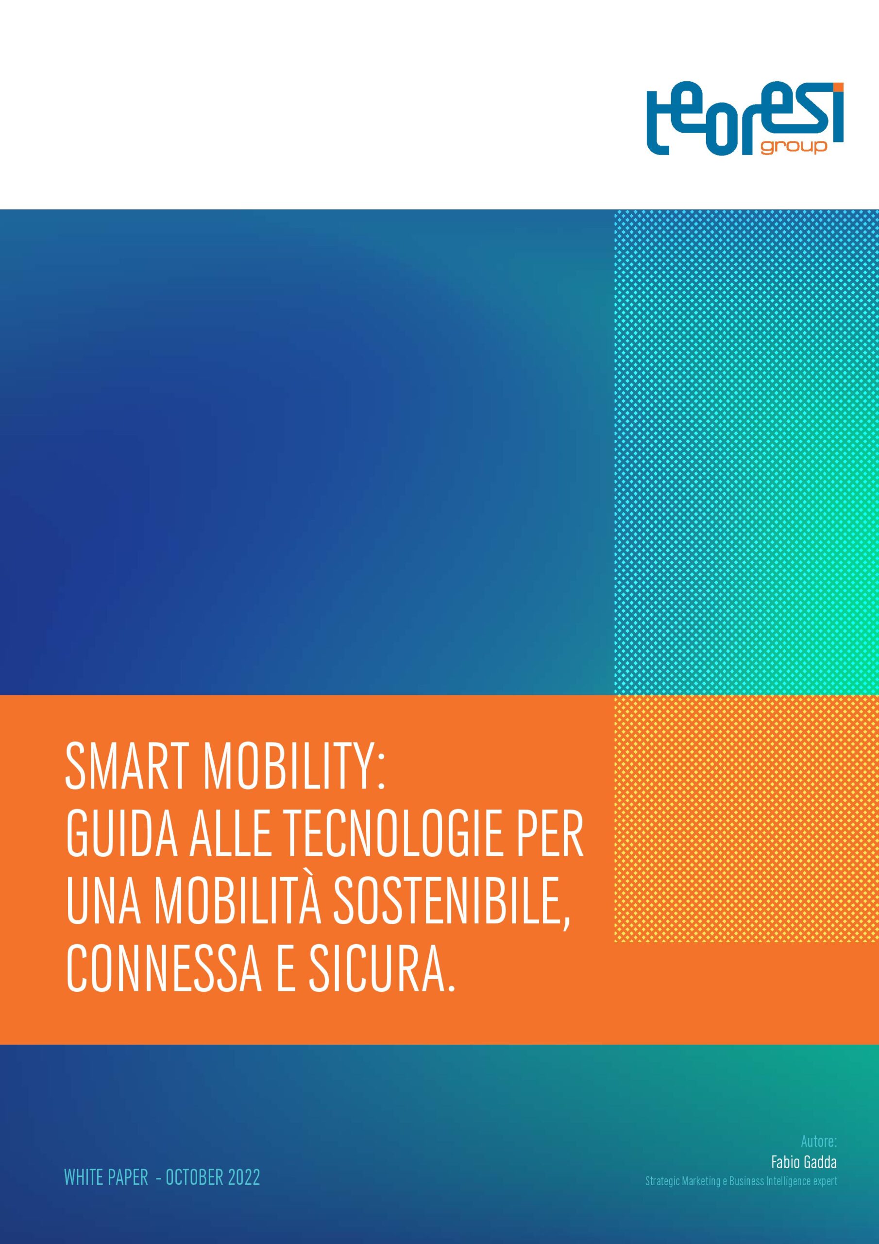 Guida alle tecnologie della smart mobility: obiettivo zero emissioni, zero traffico, zero incidenti