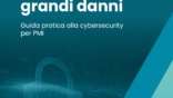 Piccoli bersagli, grandi danni.  Perché la cybersecurity è (anche) un’urgenza per le PMI