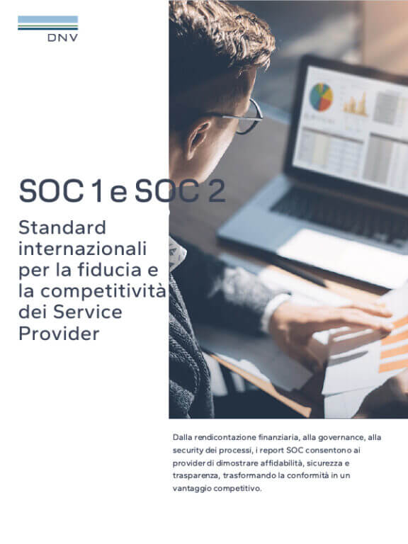 SOC 1 e SOC 2 Standard internazionali per la fiducia e la competitività dei Service Provider