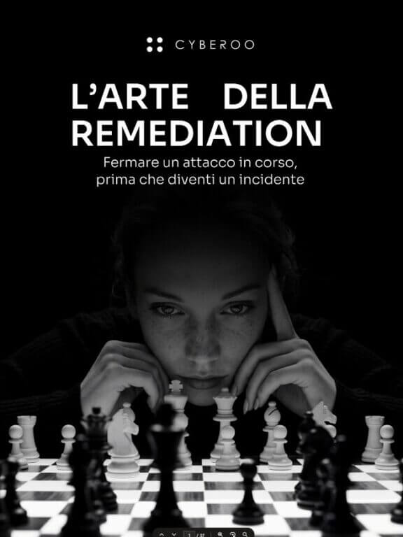 L’arte della remediation: come fermare un attacco prima che diventi incidente